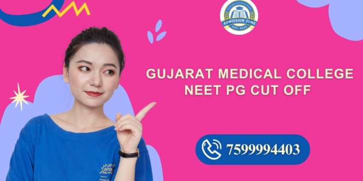 Gujarat Medical College NEET PG Cut off
