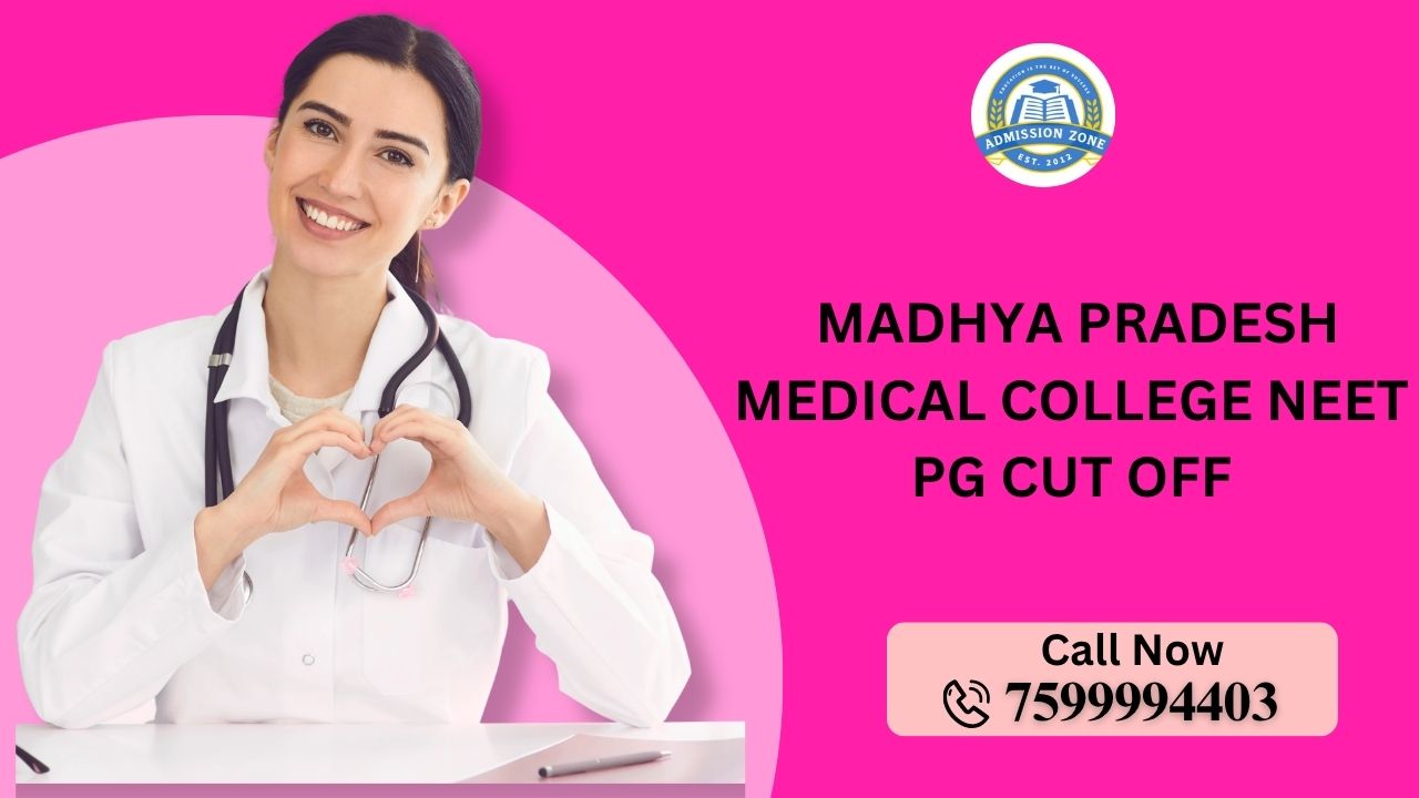Madhya Pradesh medical college neet pg cut off