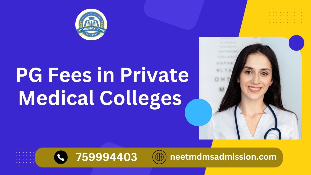 PG fees in private medical colleges