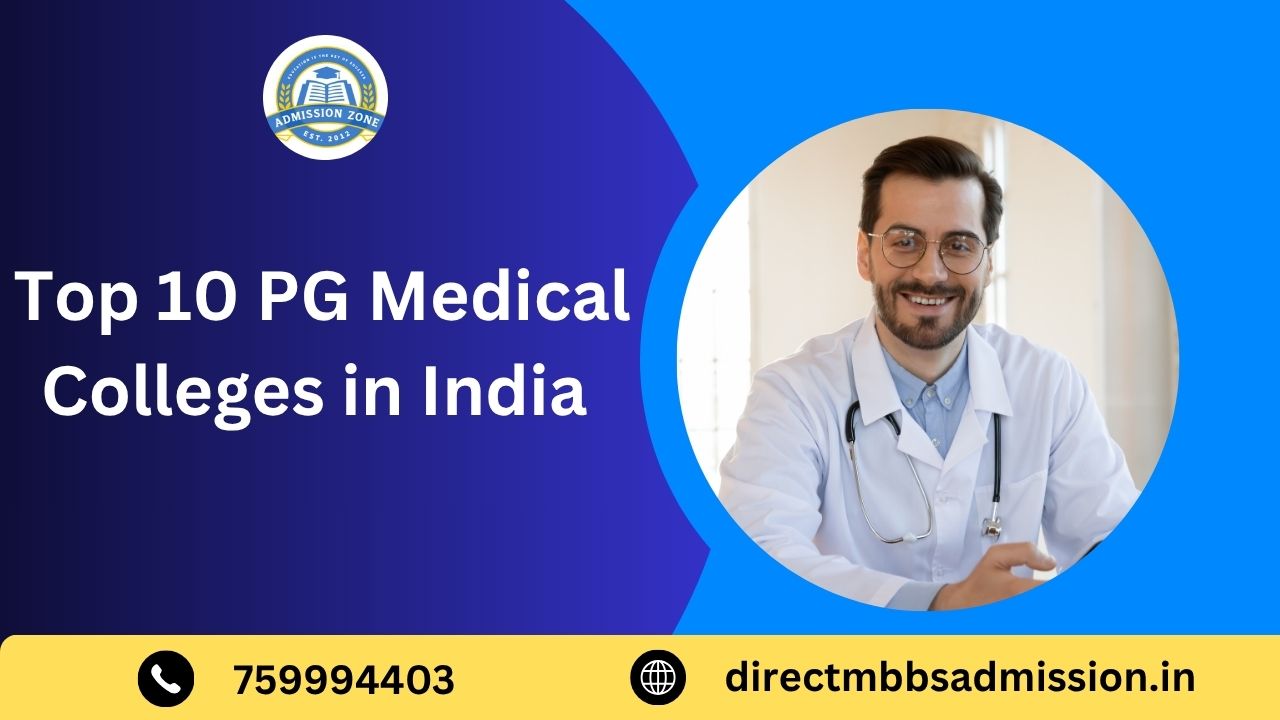 top 10 PG medical colleges in India