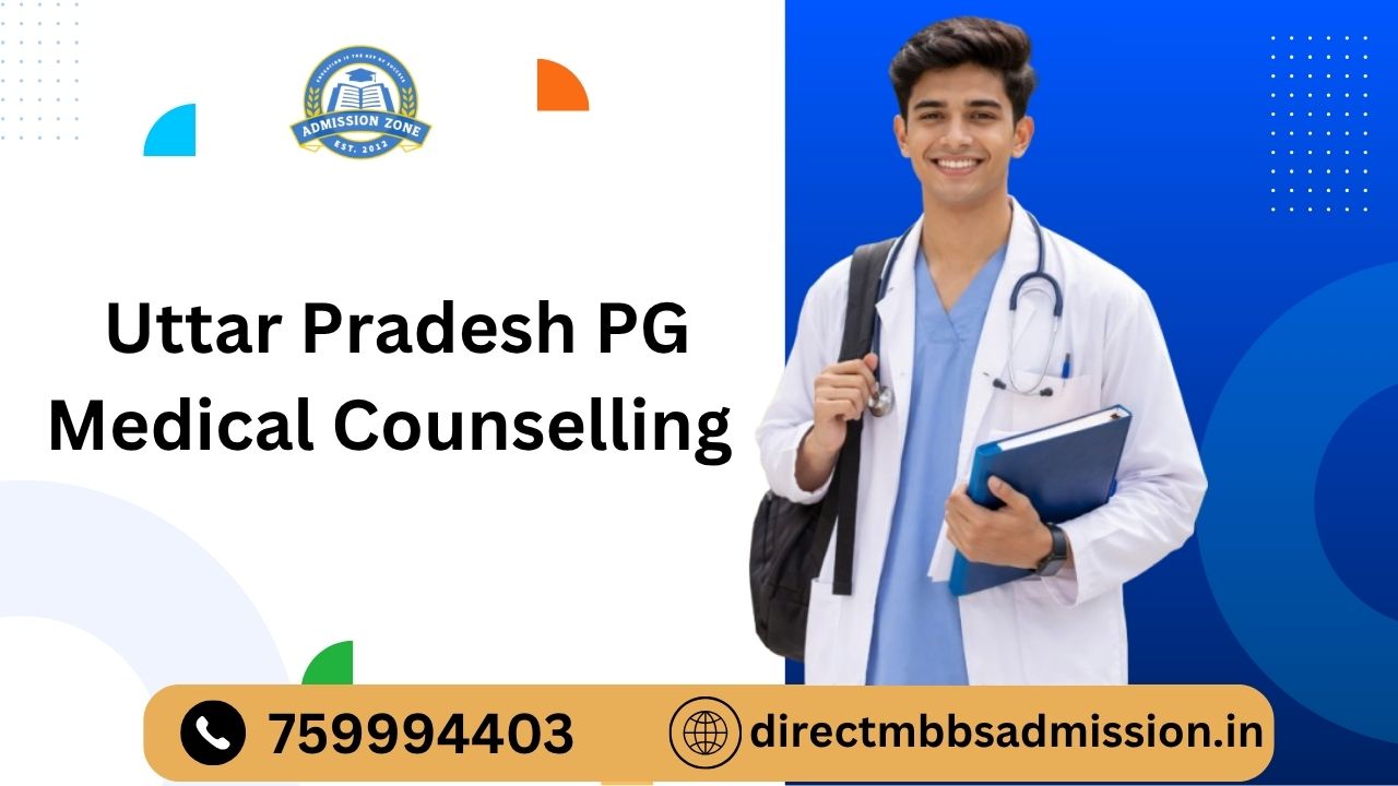 Uttar Pradesh pg medical counselling