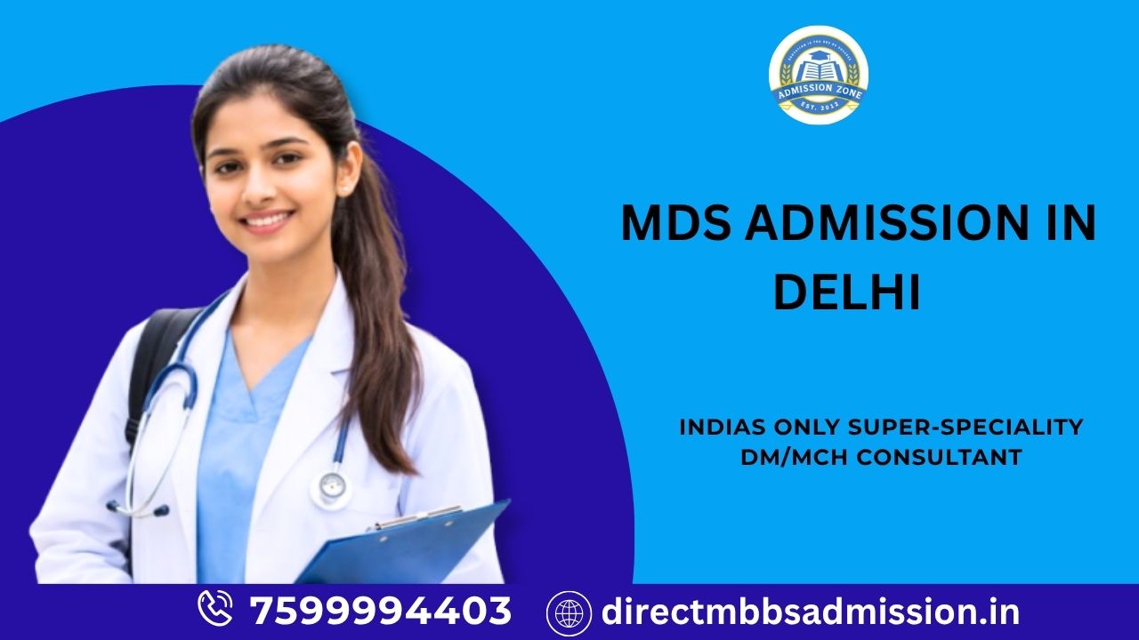MDS admission in Delhi