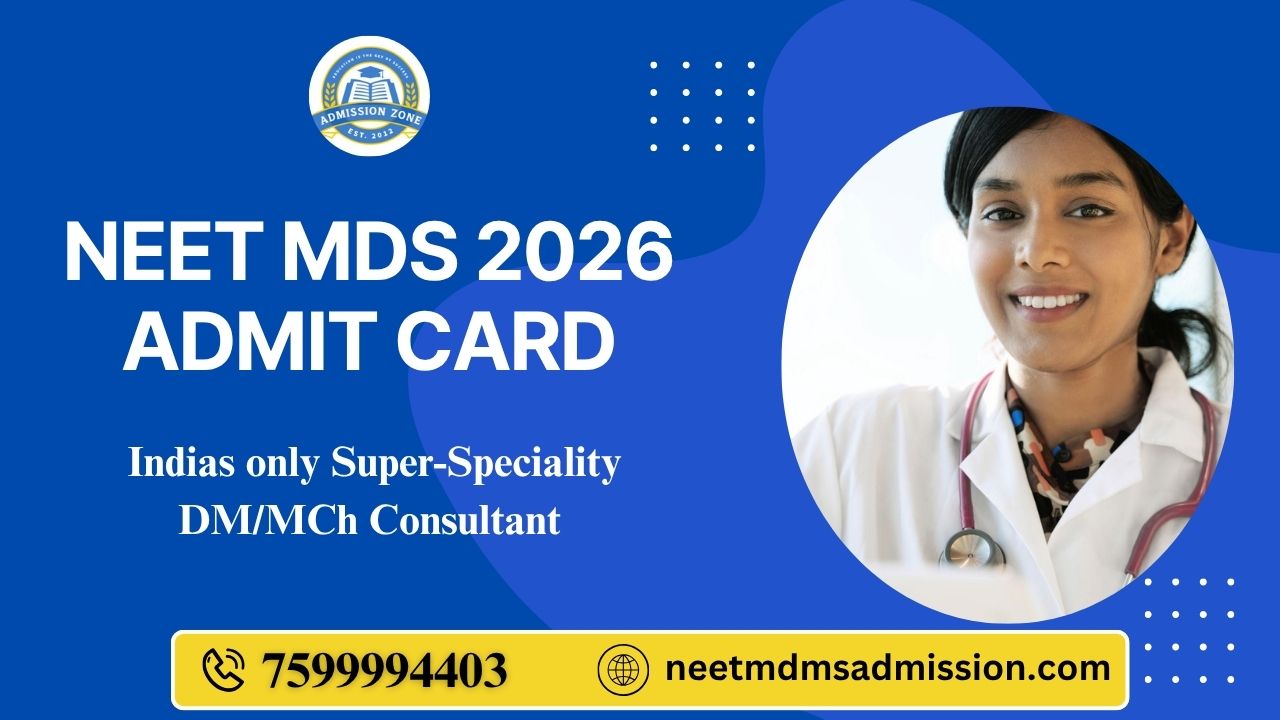 NEET MDS 2026 admit Card