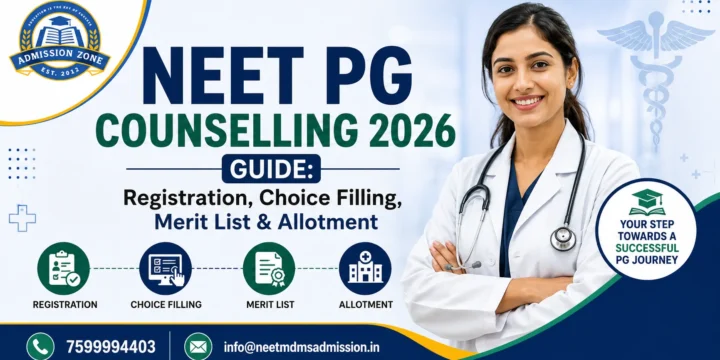 NEET PG Counselling 2026 Guide: Registration, Choice Filling, Merit List & Allotment