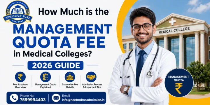 How Much is the Management Quota Fee in Medical Colleges? 2026 Guide