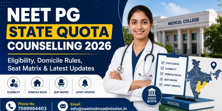 NEET PG State Quota Counselling 2026: Eligibility, Domicile Rules, Seat Matrix & Latest Updates