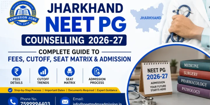 Jharkhand NEET PG Counselling 2026-27: Complete Guide to Fees, Cutoff, Seat Matrix & Admission