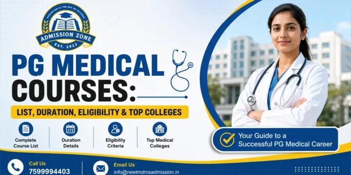 PG Medical Courses: List, Duration, Eligibility & Top Colleges