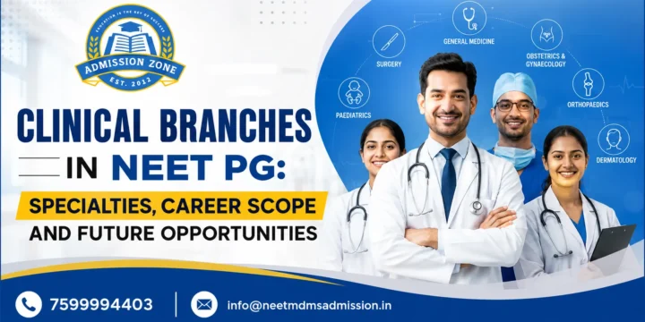 Clinical Branches in NEET PG: Specialties, Scope & Job