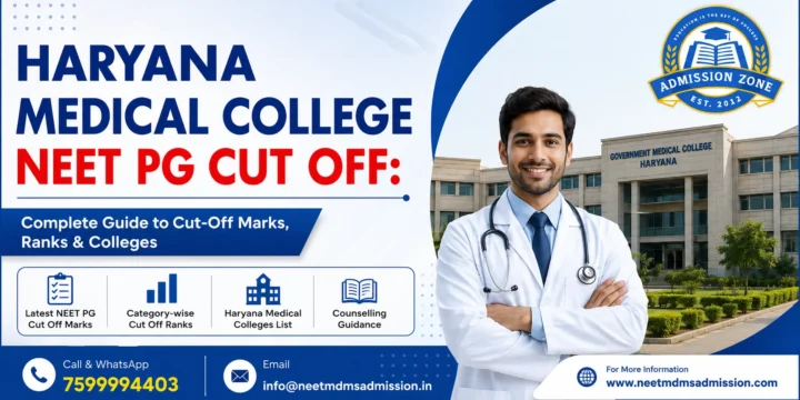 Haryana Medical College NEET PG Cut Off: Complete Guide to Cut-Off Marks, Ranks & Colleges