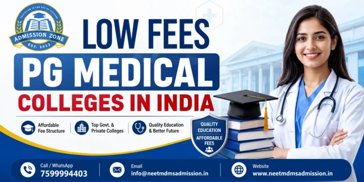 Low Fees PG Medical Colleges in India