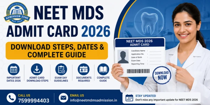 NEET MDS Admit Card 2026: Download Steps, Dates & Complete Guide